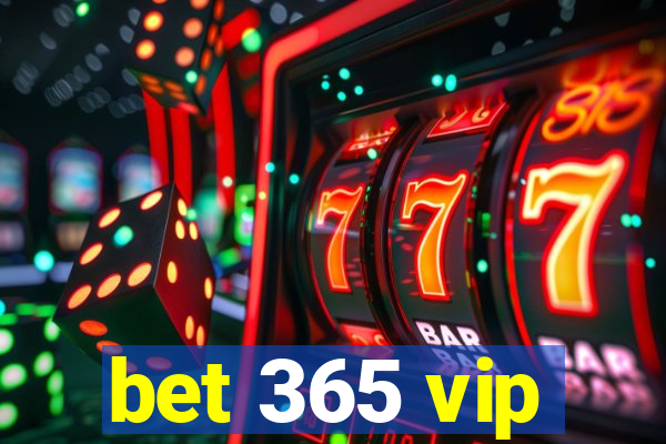 bet 365 vip